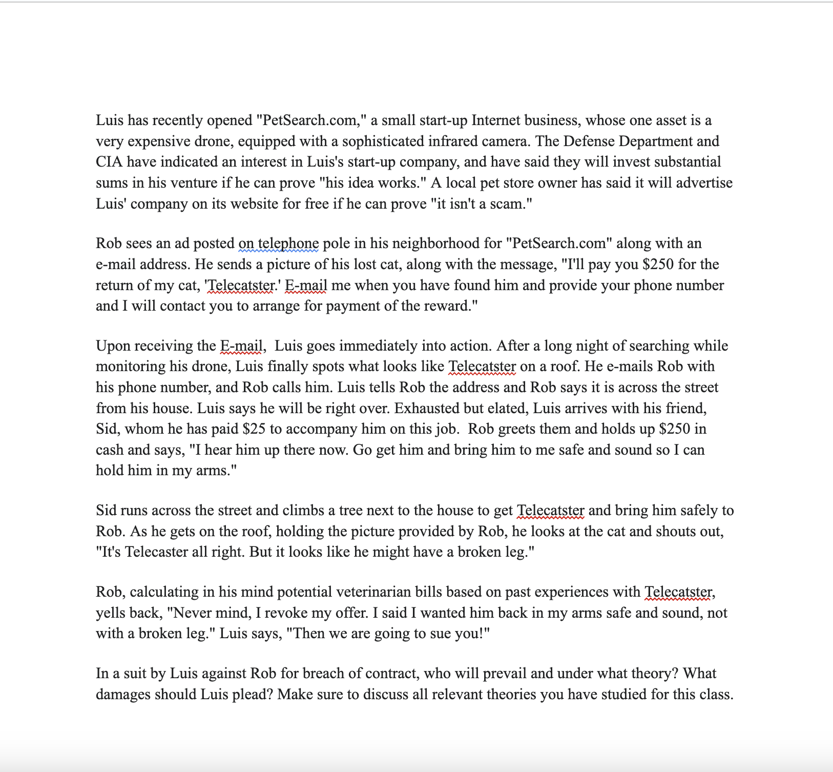 Luis has recently opened "PetSearch.com," a small