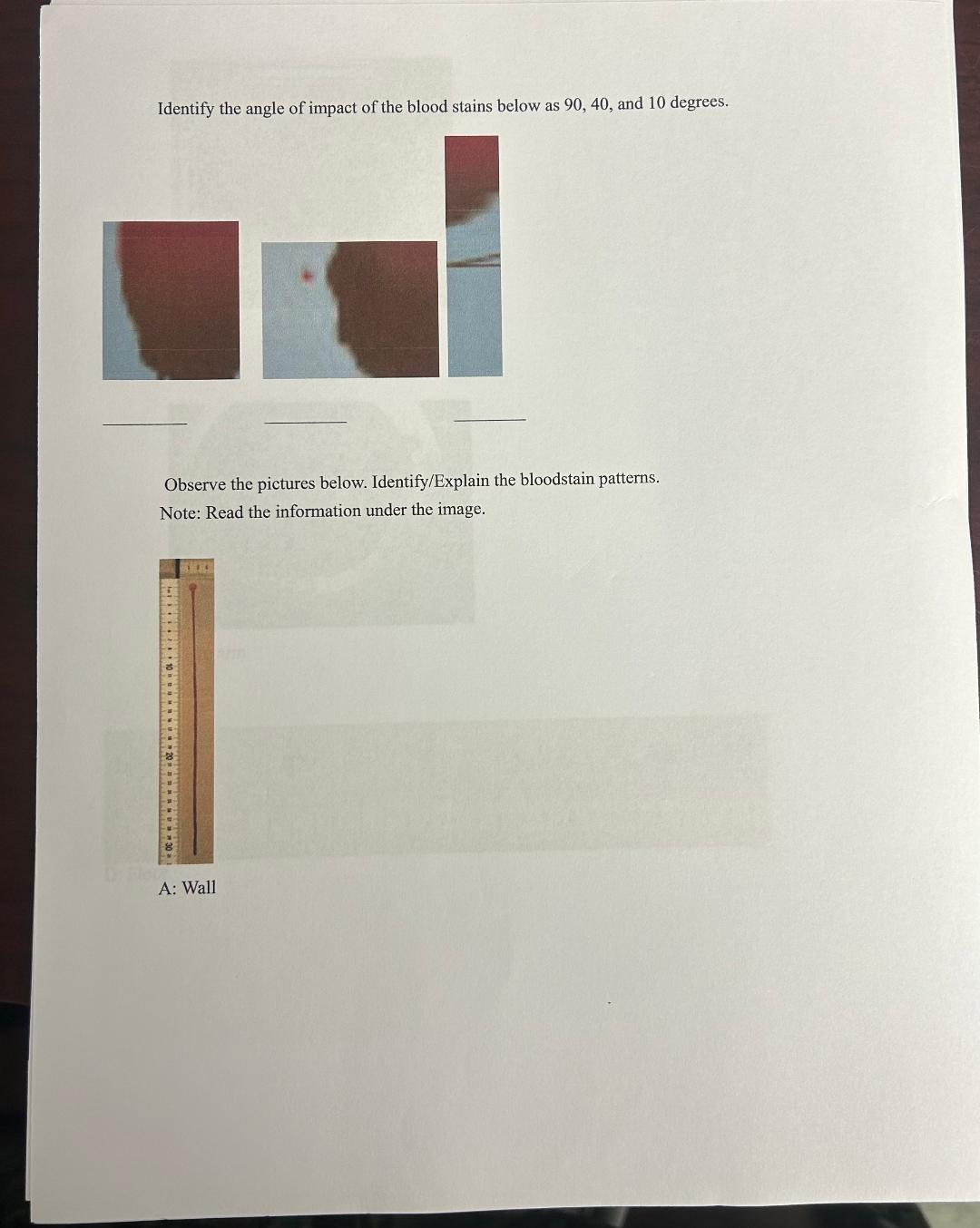 Identify the angle of impact of the blood stains