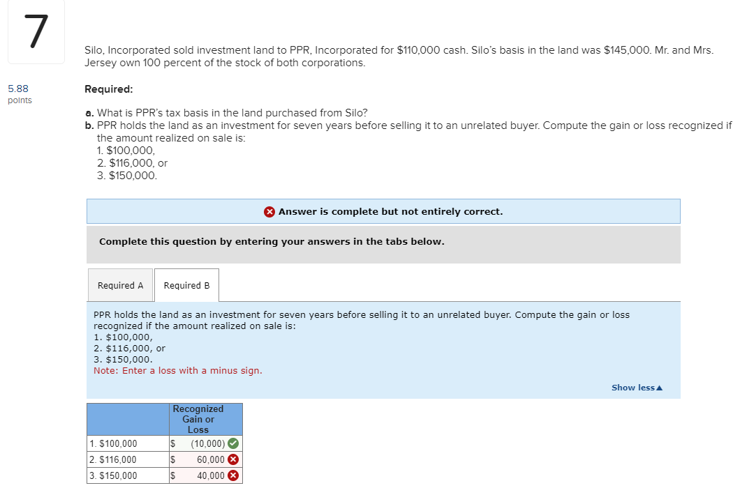 the tax basis of required A is 110000 in case you