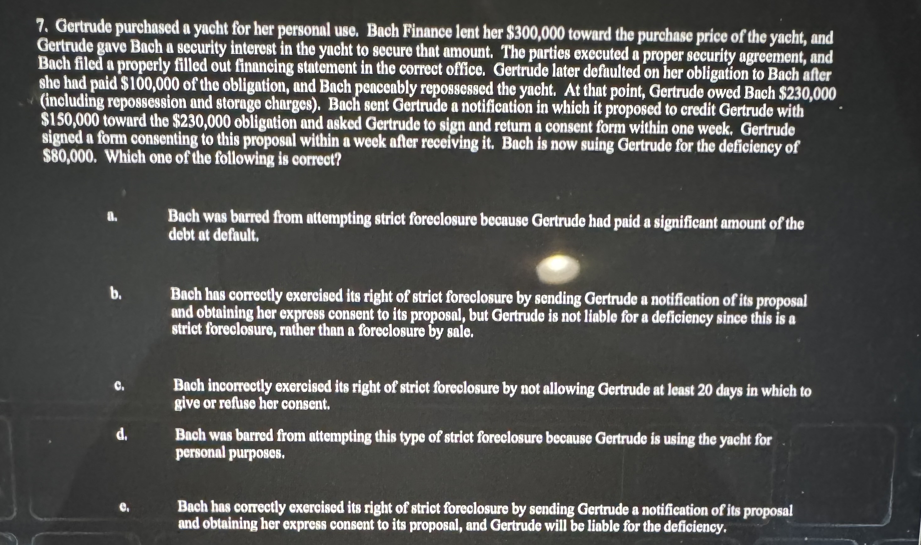 7. Gertrude purchased a yacht for her personal