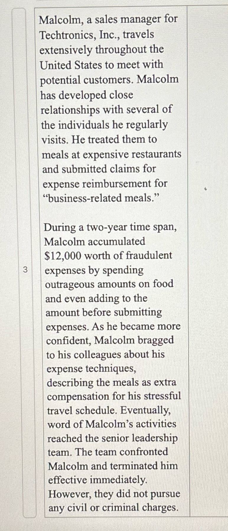 Malcolm, a sales manager for Techtronics, Inc.,