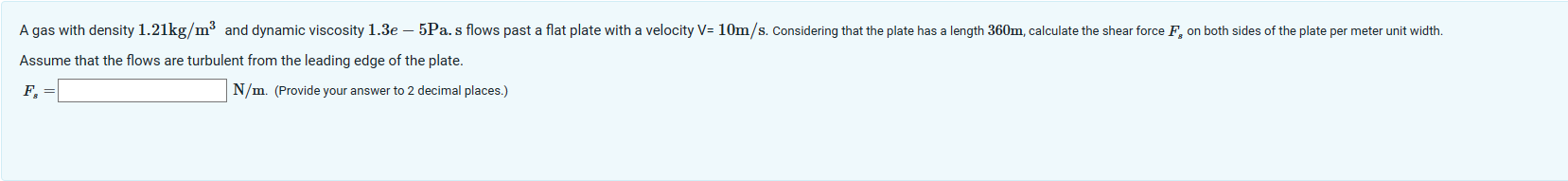 A gas with density 1.21kg/]:|13 and dynamic