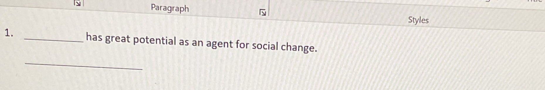 Paragraph IN Styles 1. has great potential as an