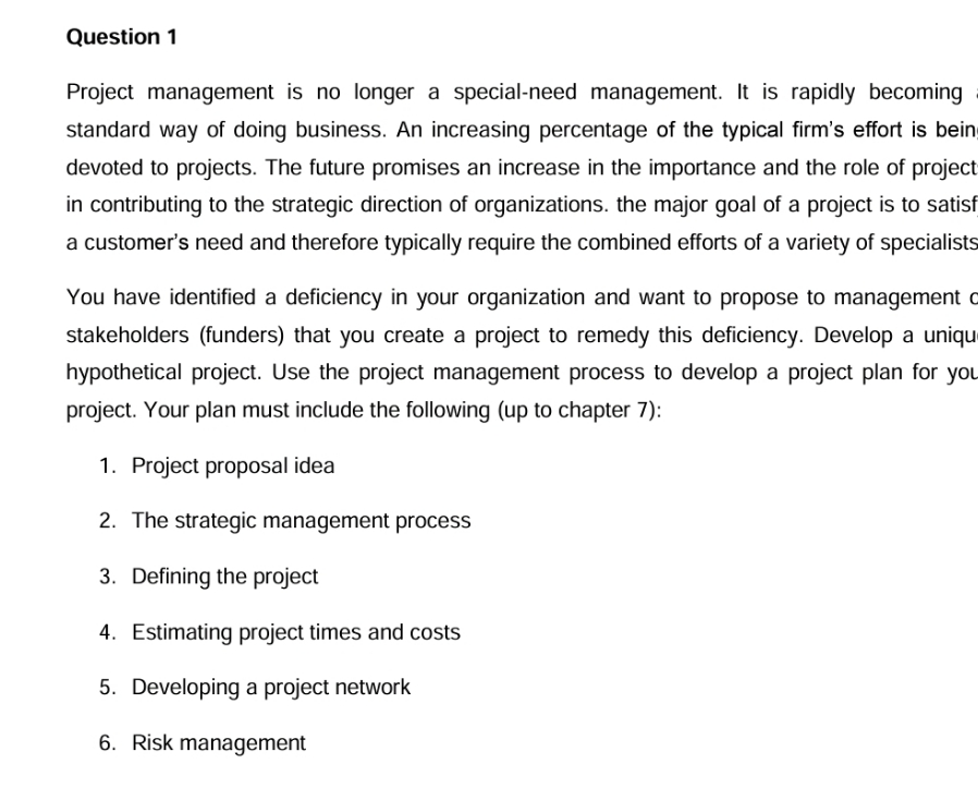 Question 1 Project management is no longer a