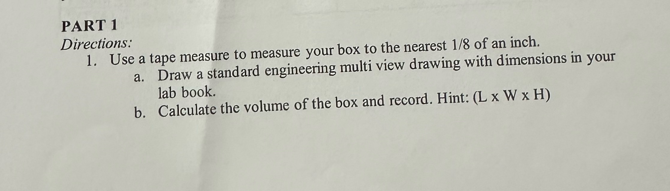 PART 1 Directions: 1. Use a tape measure to