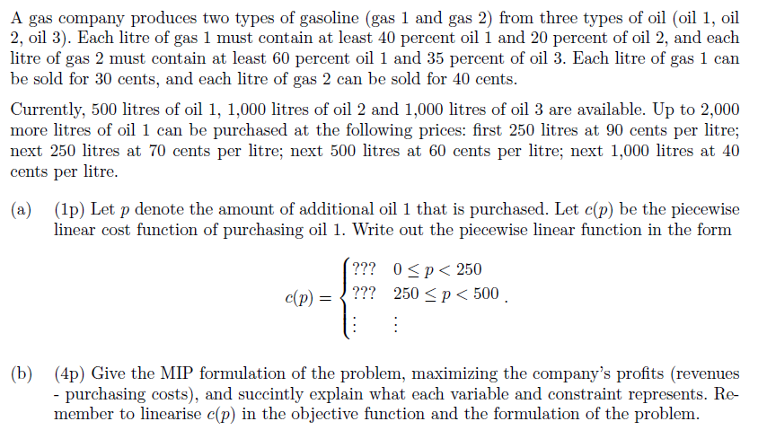 A gas company produces two types of gasoline (gas
