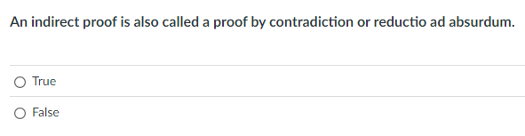 An indirect proof is also called a proof by