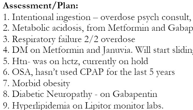 Assessment / Plan: 1. Intentional ingestion -