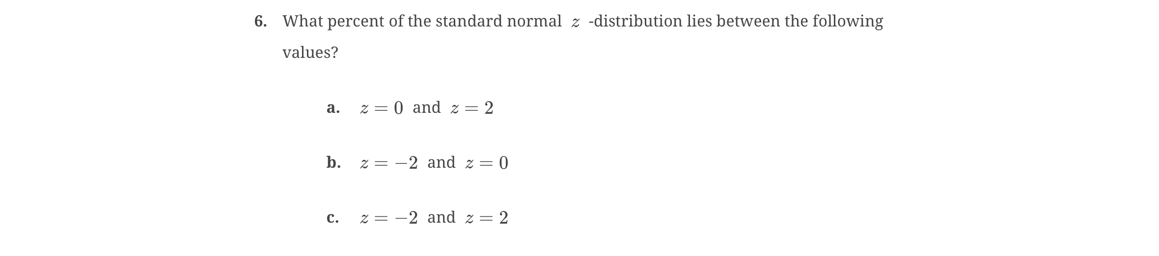 solve 6. What percent of the standard normal z