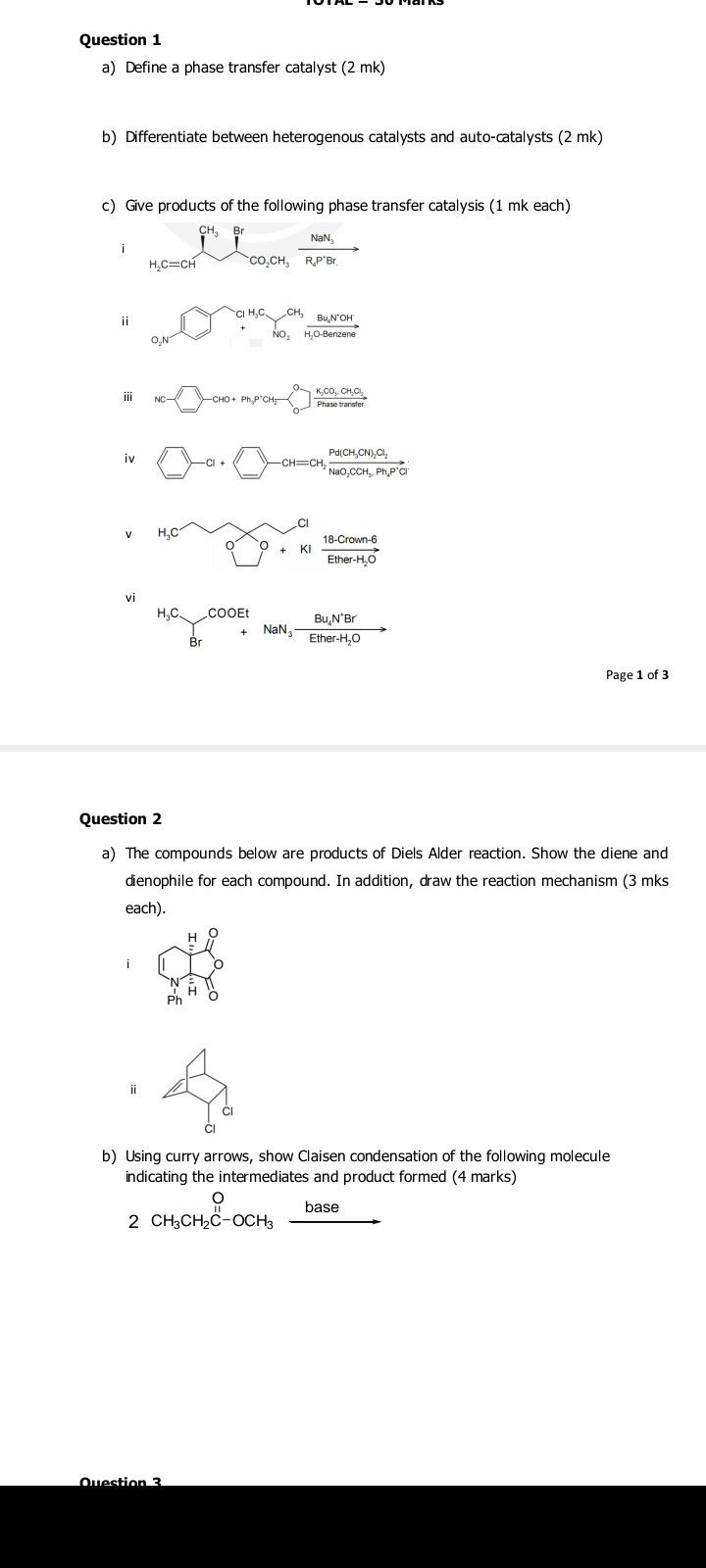 Question 1 a) Define a phase transfer catalyst (2