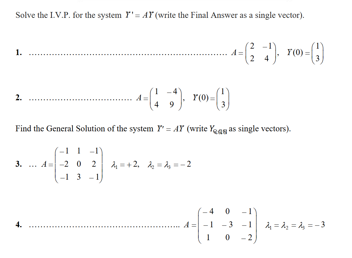 Solve the I.V.P. for the system Y' = AY