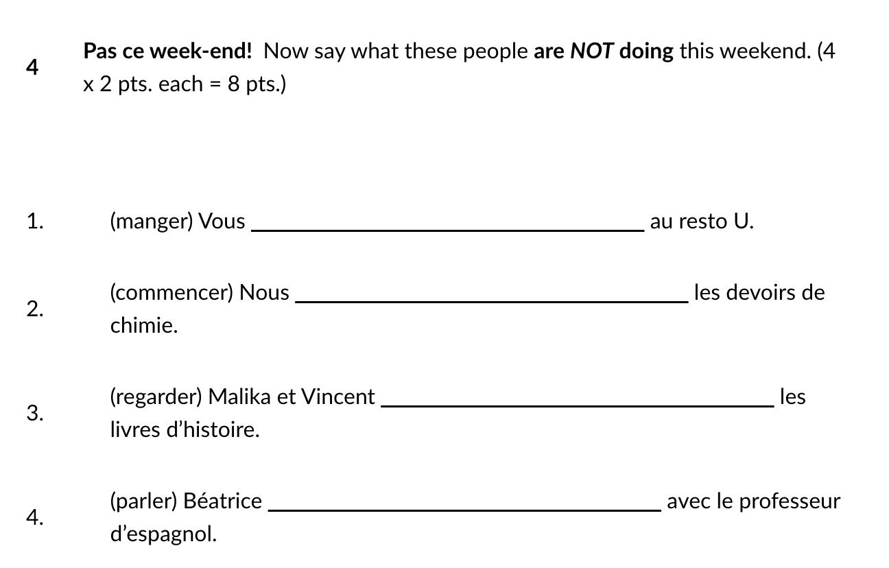 4 Pas ce week-end! Now say what these people are