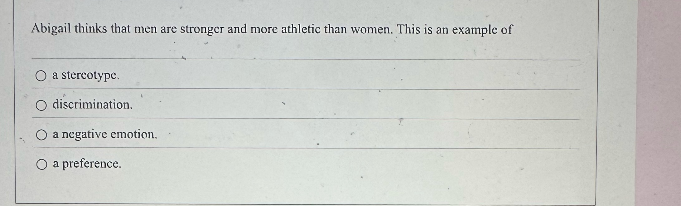 Abigail thinks that men are stronger and more