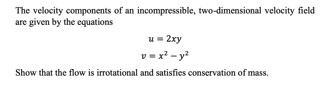 The velocity components of an incompressible,