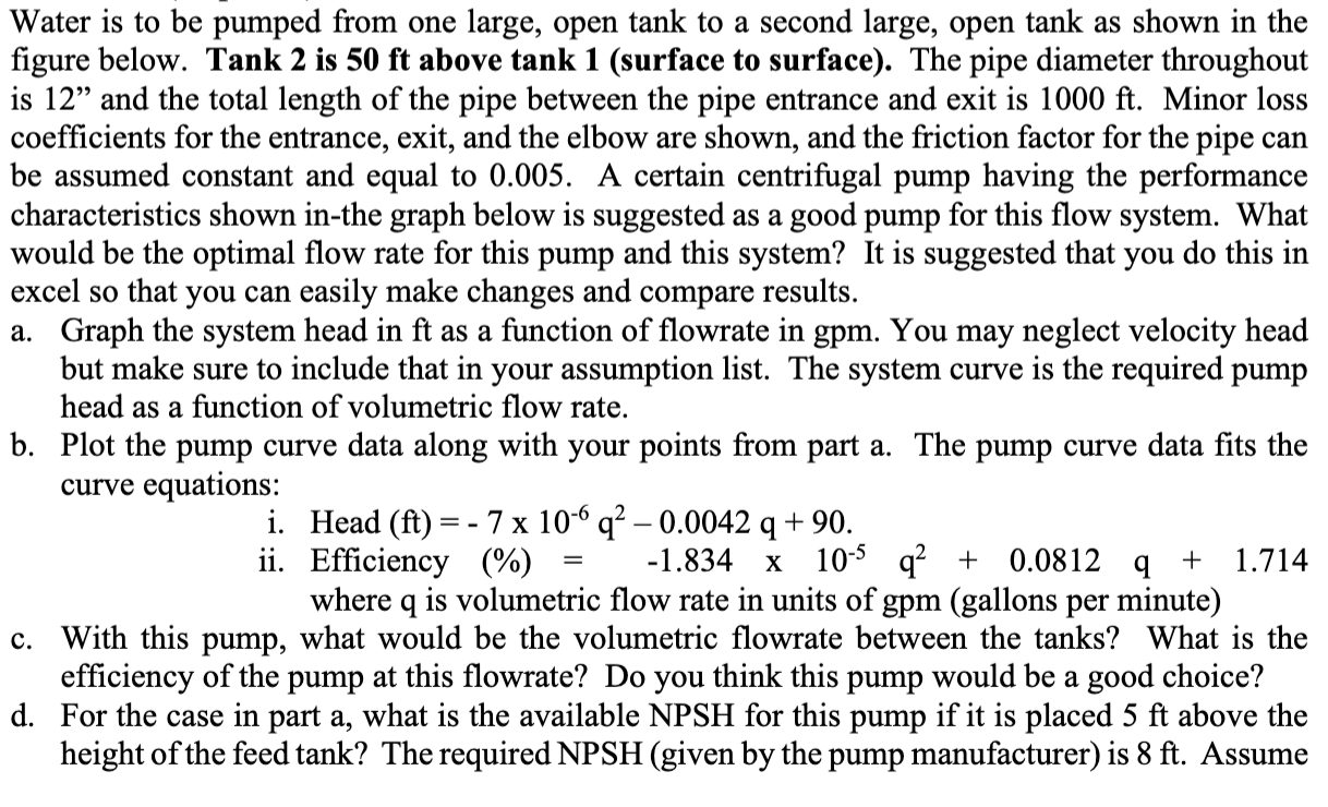Water is to be pumped from one large, open tank