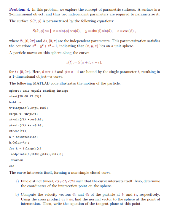 solve Problem 4. In this problem, we explore the