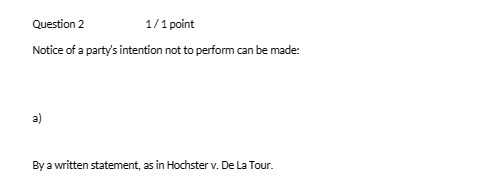 Question 2 1 /1 point Notice of a party's