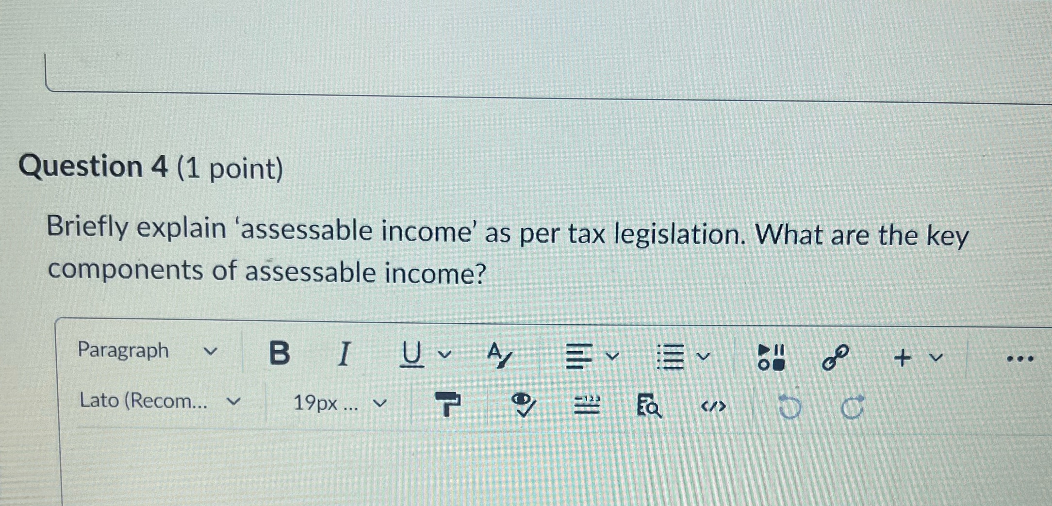Question 4 (1 point) Briefly explain