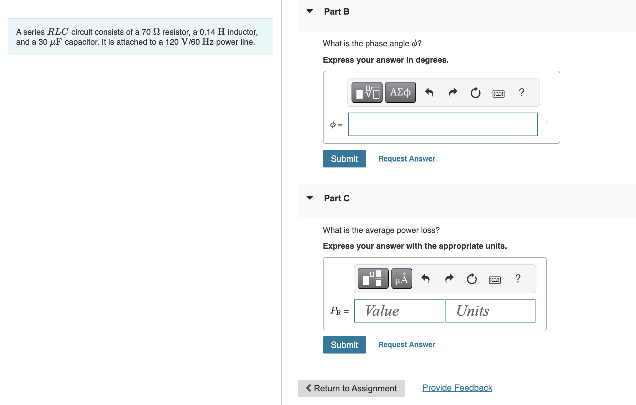 A series RLC circuit consists of a 70 Q resistor,