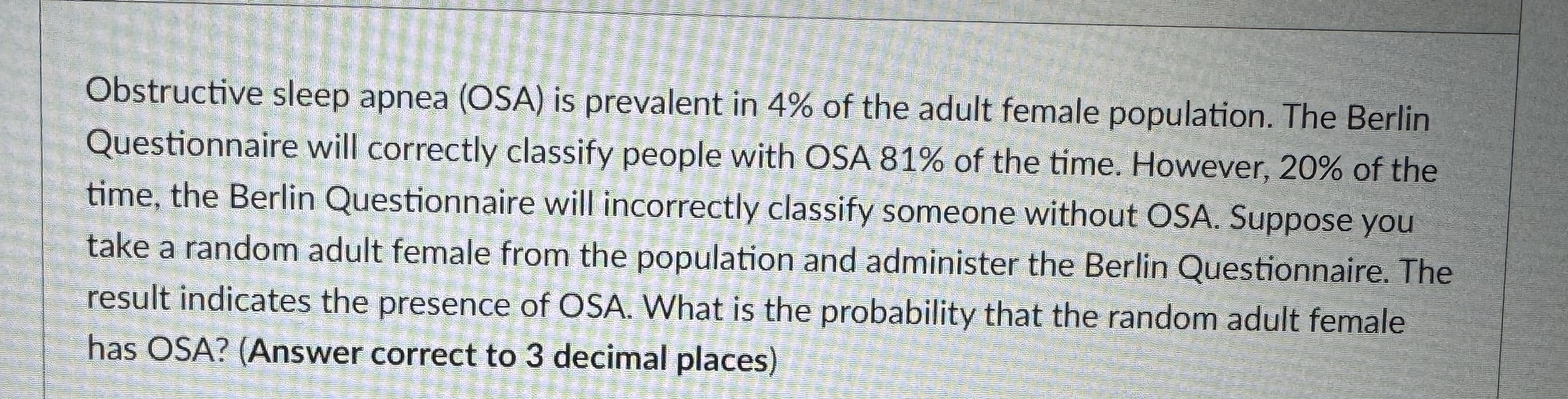 Obstructive sleep apnea (OSA) is prevalent in 4%