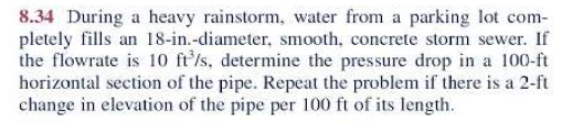 8.34 During a heavy rainstorm, water from a