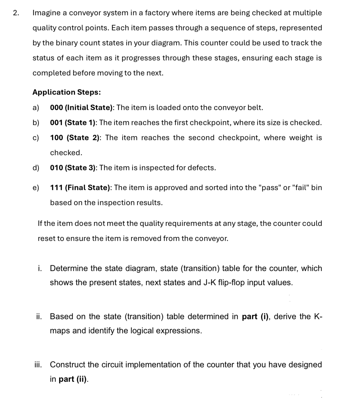 Imagine a conveyor system in a factory where