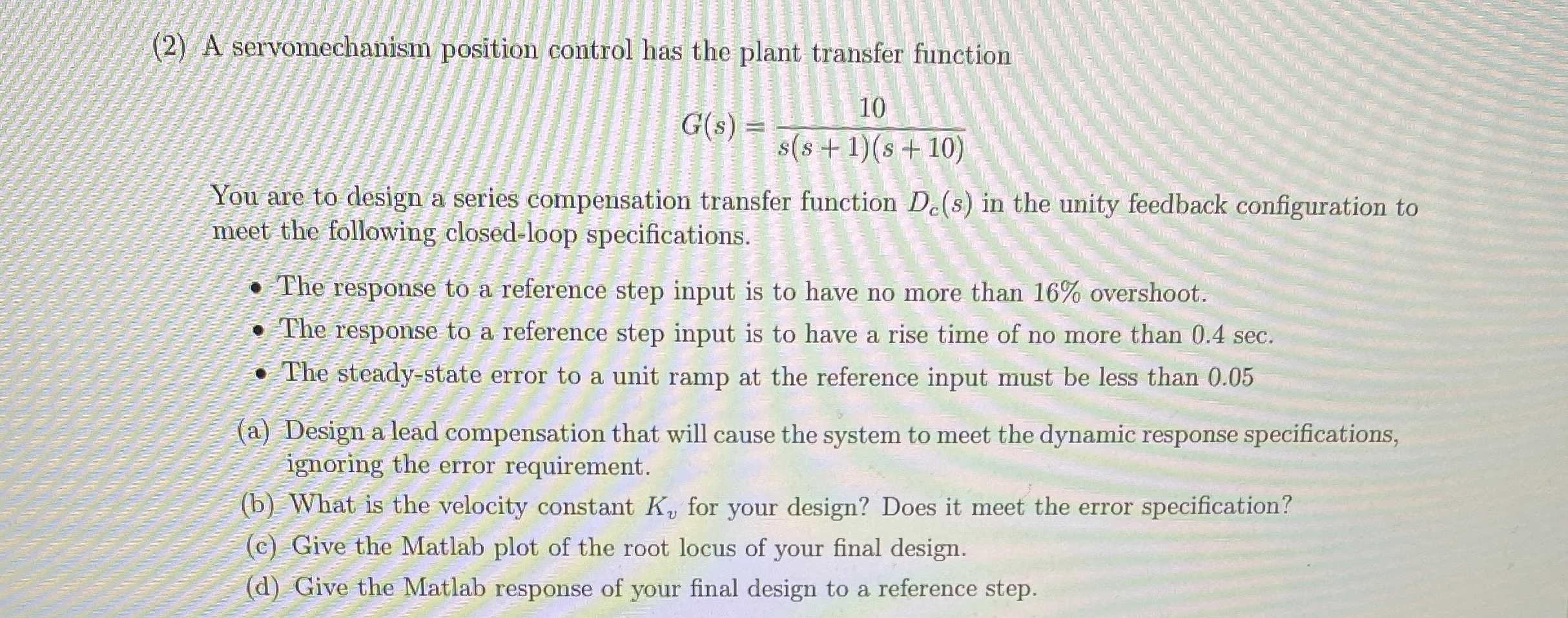 ( 2 ) A servomechanism position control has the