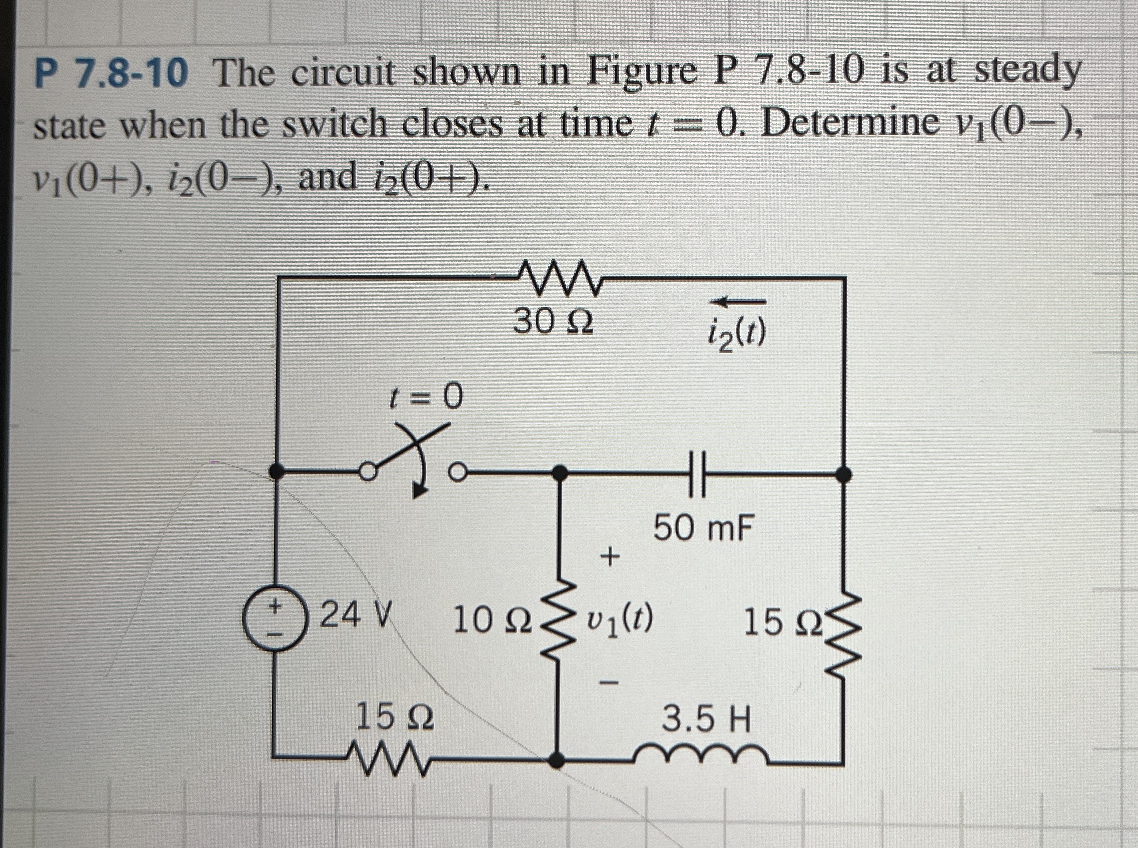 P 7 . 8 - 1 0 The circuit shown in Figure P 7 . 8