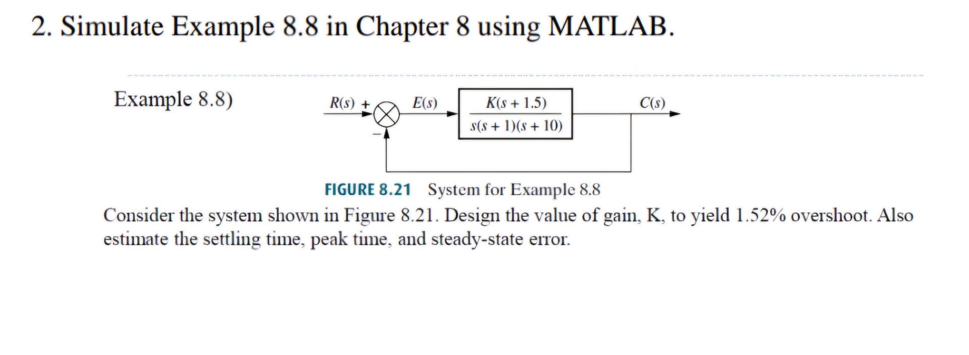 Simulate Example 8 . 8 in Chapter 8 using MATLAB.
