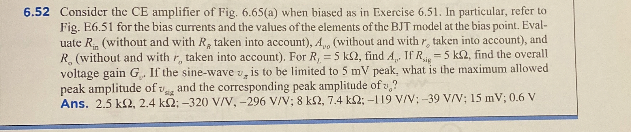 6 . 5 2 Consider the CE amplifier of Fig. 6 . 6 5
