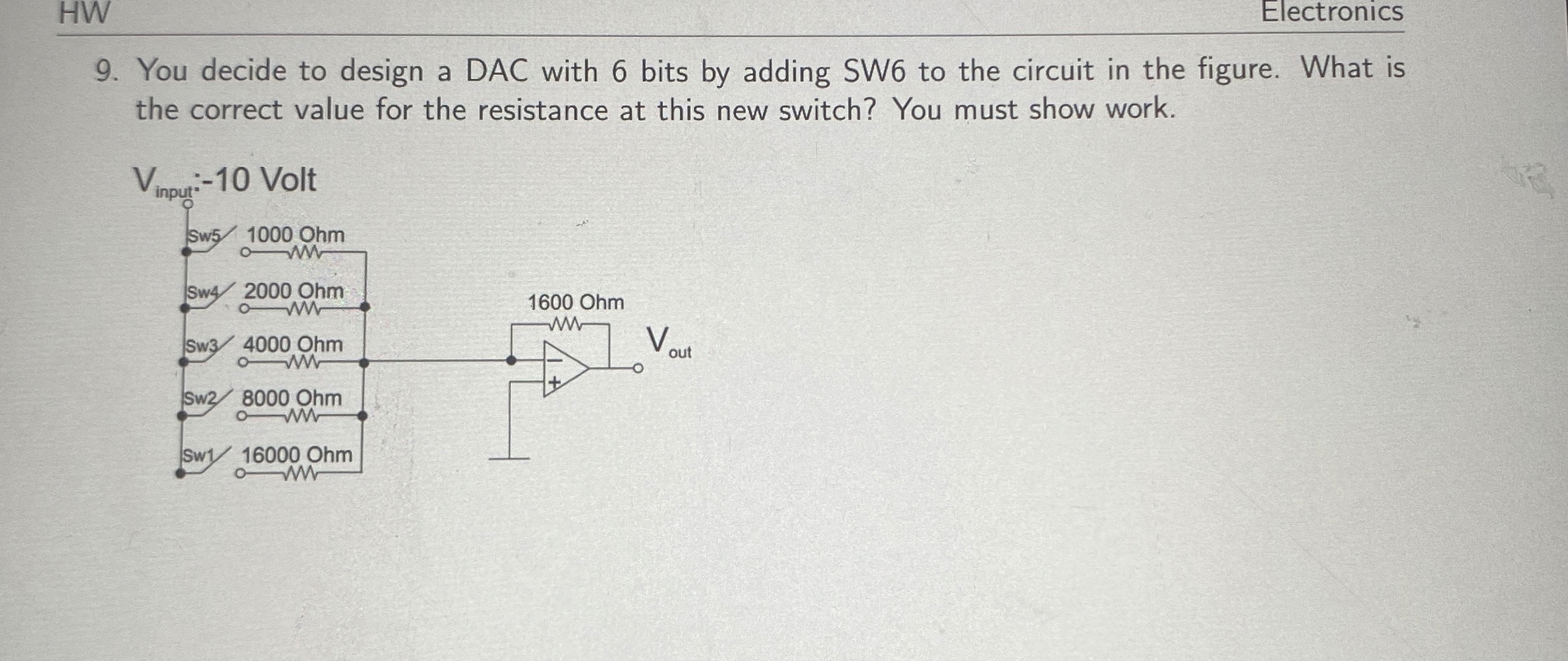 You decide to design a DAC with 6 bits by adding