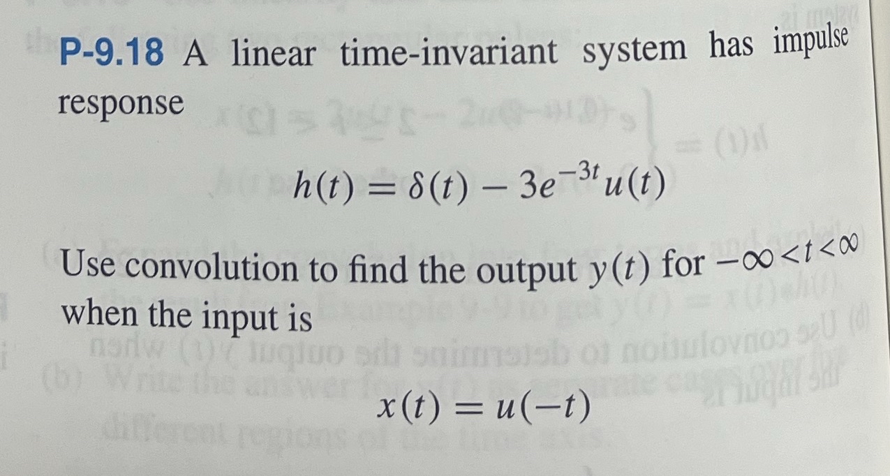 P - 9 . 1 8 A linear time - invariant system has