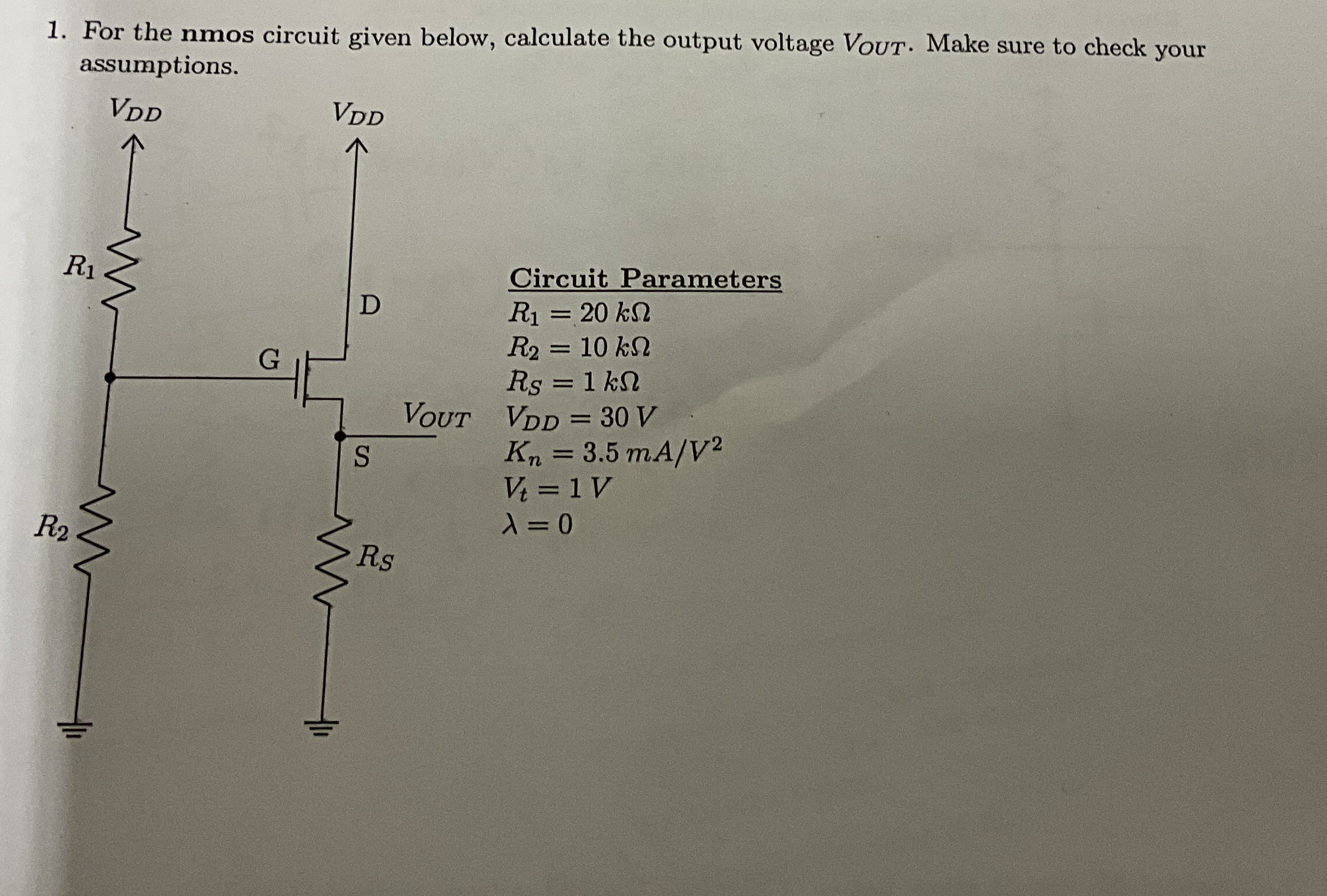 For the nmos circuit given below, calculate the