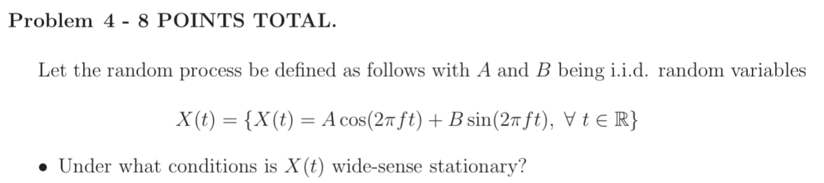 Problem 4 - 8 POINTS TOTAL. Let the random