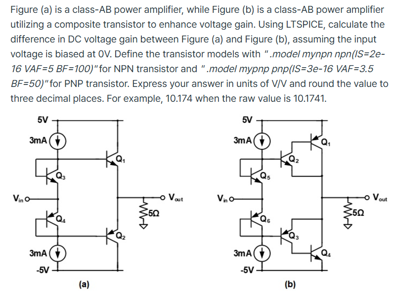 Figure ( a ) is a class - AB power amplifier,