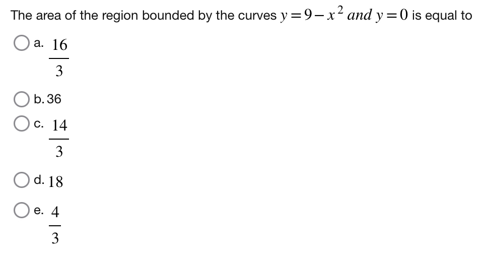 The area of the region bounded by the curves y =