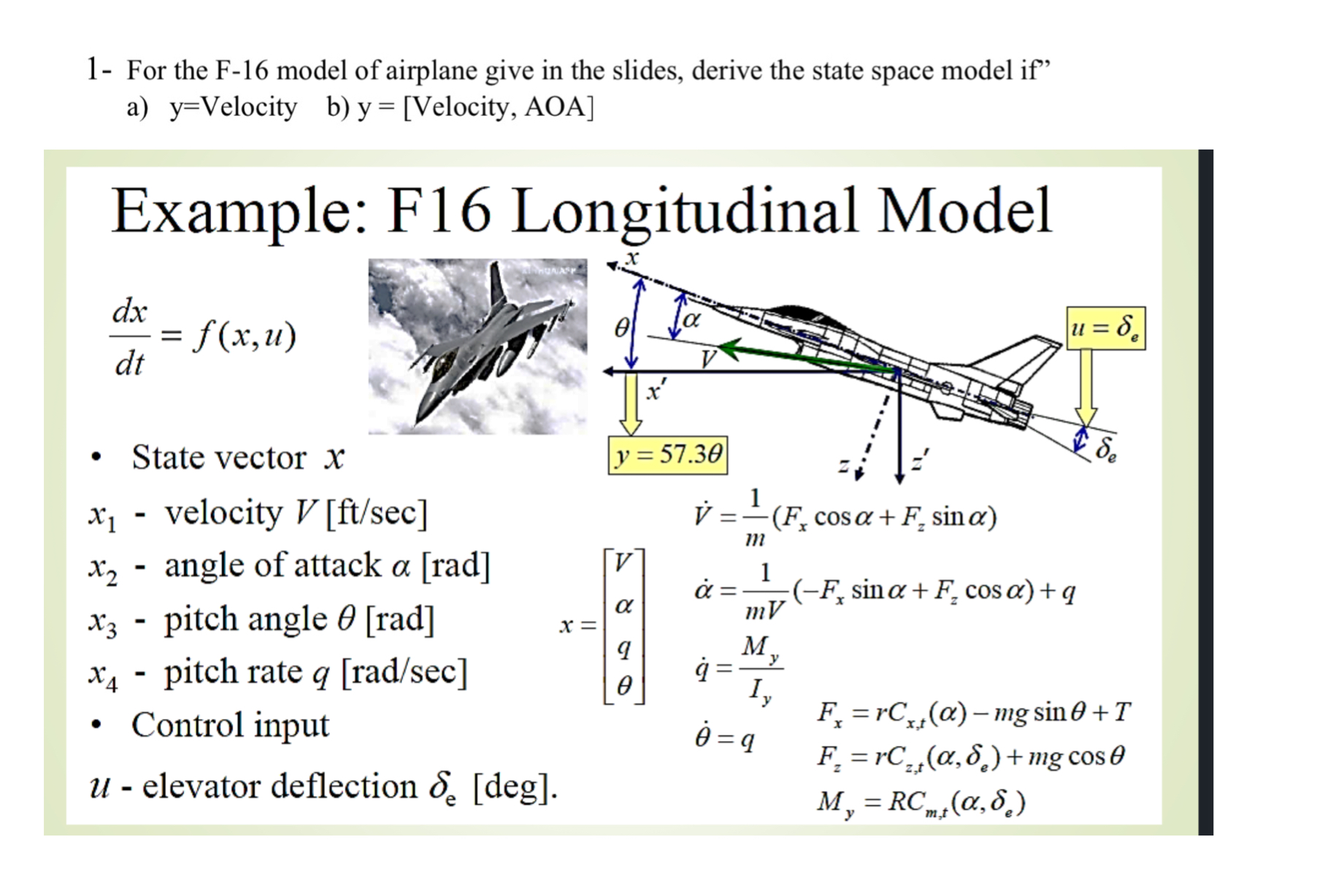 1 - For the F - 1 6 model of airplane give in the