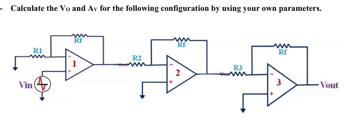 Calculate the Vo and A v for the following