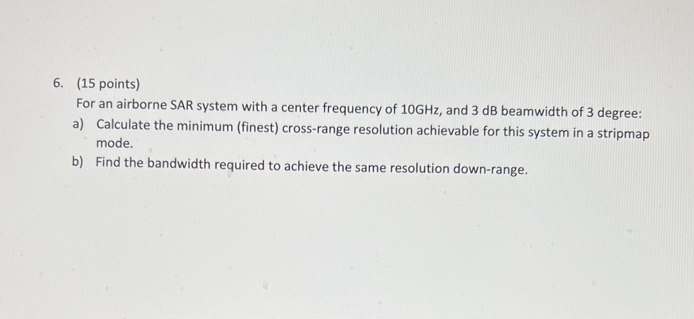 ( 1 5 points ) For an airborne SAR system with a
