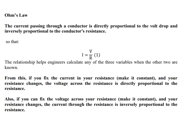 Ohm's Law The current passing through a conductor