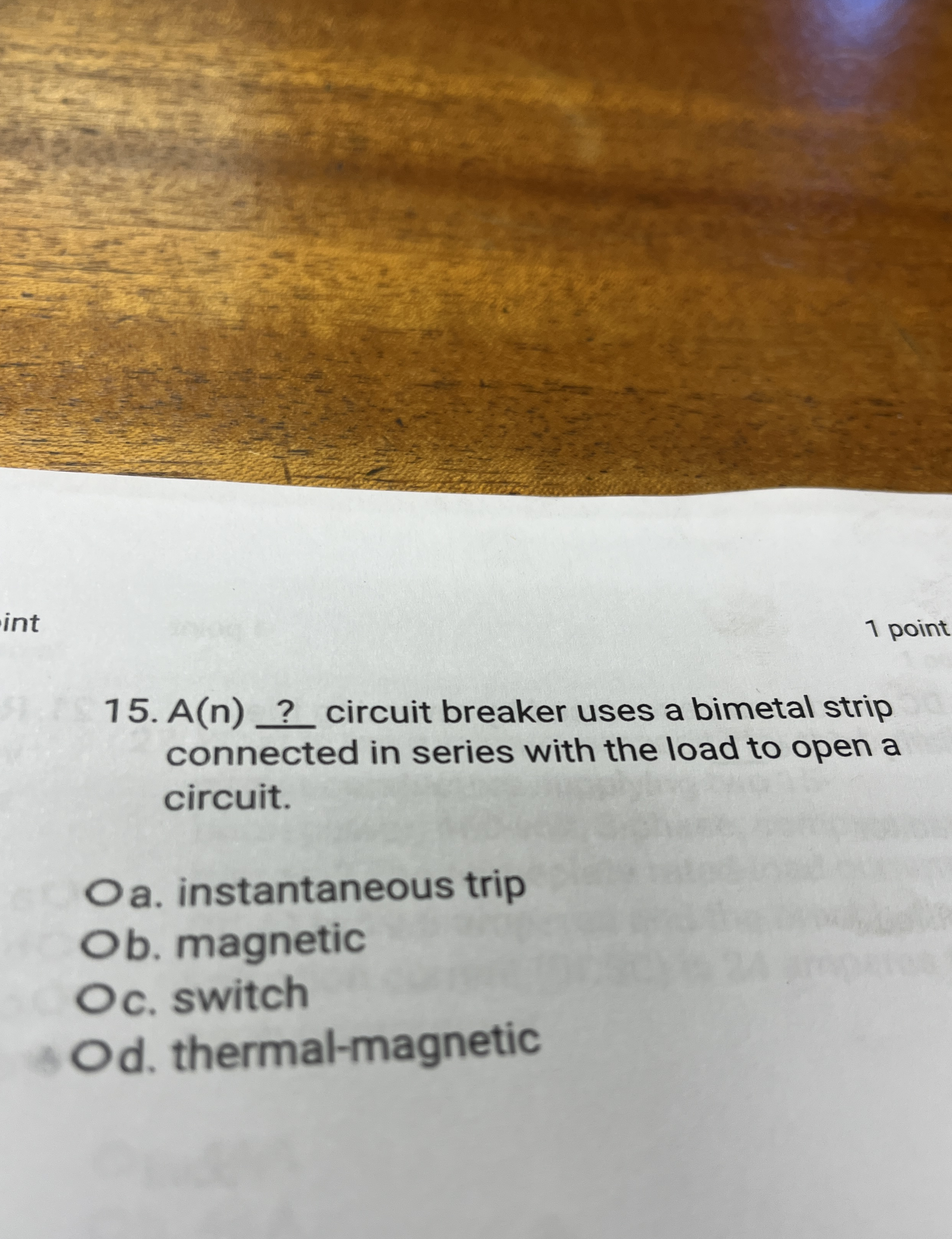1 point 1 5 . A ( n ) ? circuit breaker uses a