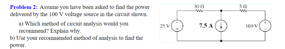 Problem 2 : Assume you have been asked to find