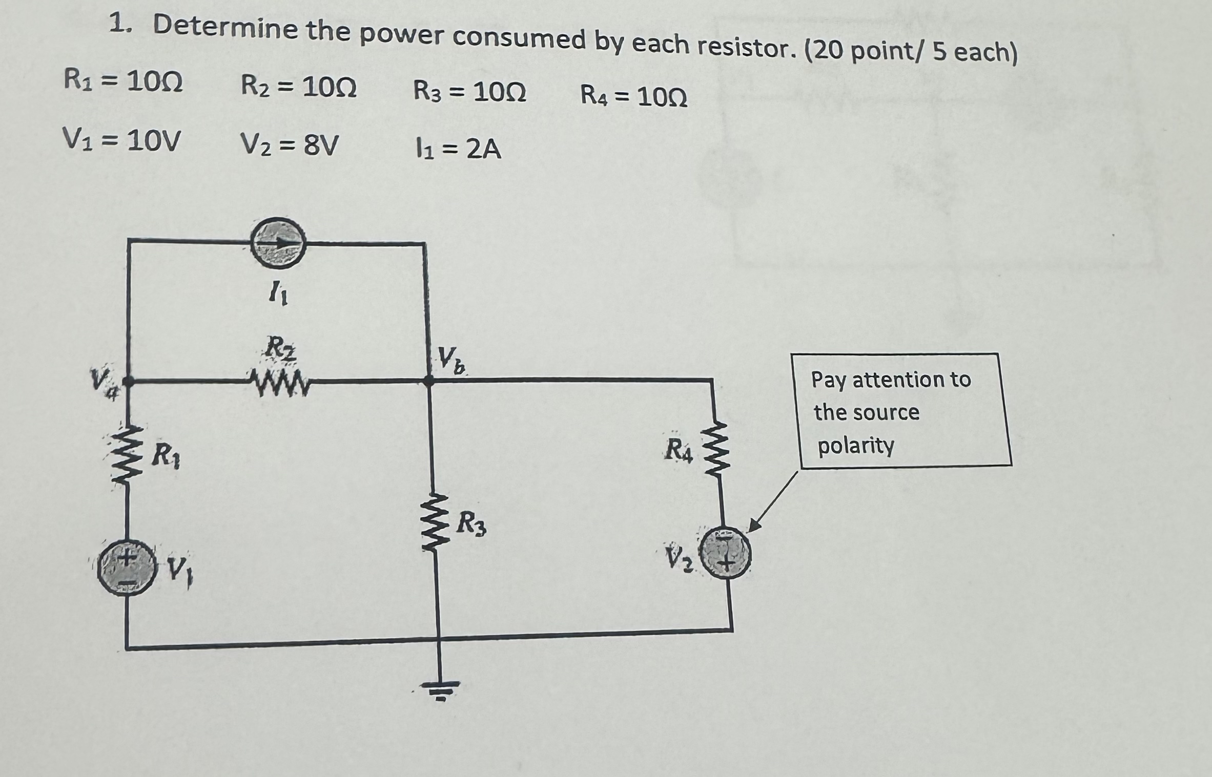 Determine the power consumed by each resistor. (