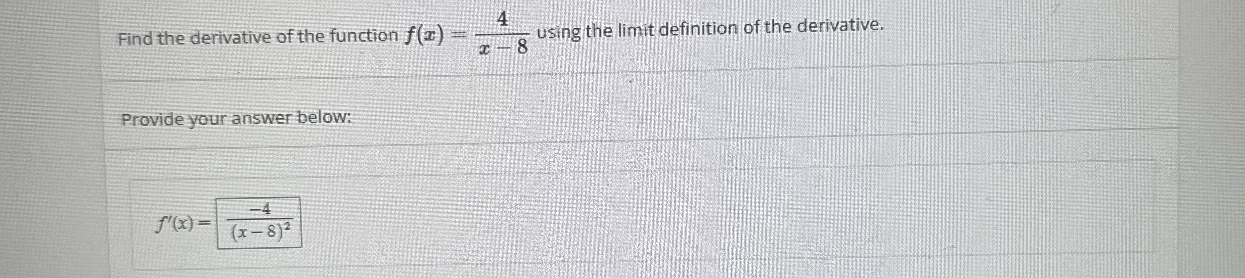 Find the derivative of the function f ( x ) = 4 x