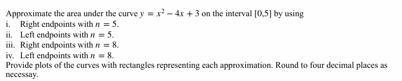 Approximate the area under the curve y = x 2 - 4