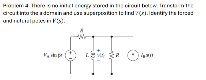 Problem 4 . There is no initial energy stored in