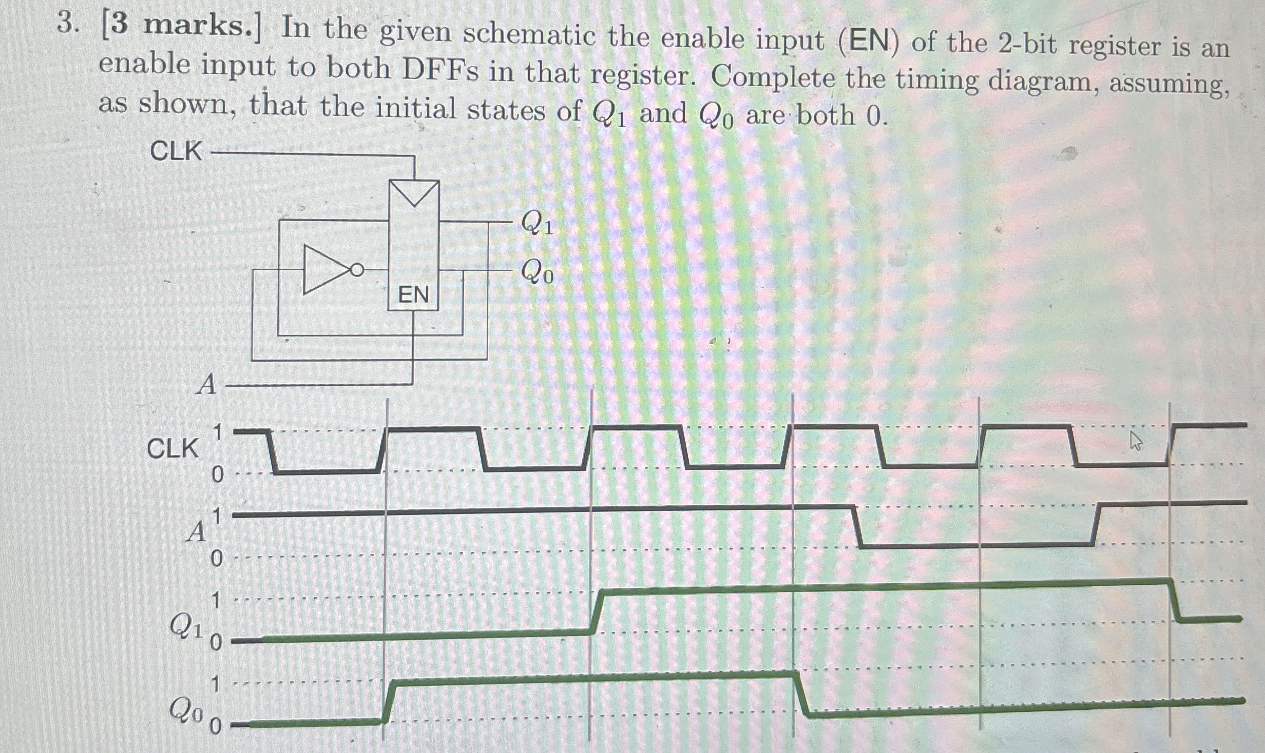 [ 3 marks. ] In the given schematic the enable