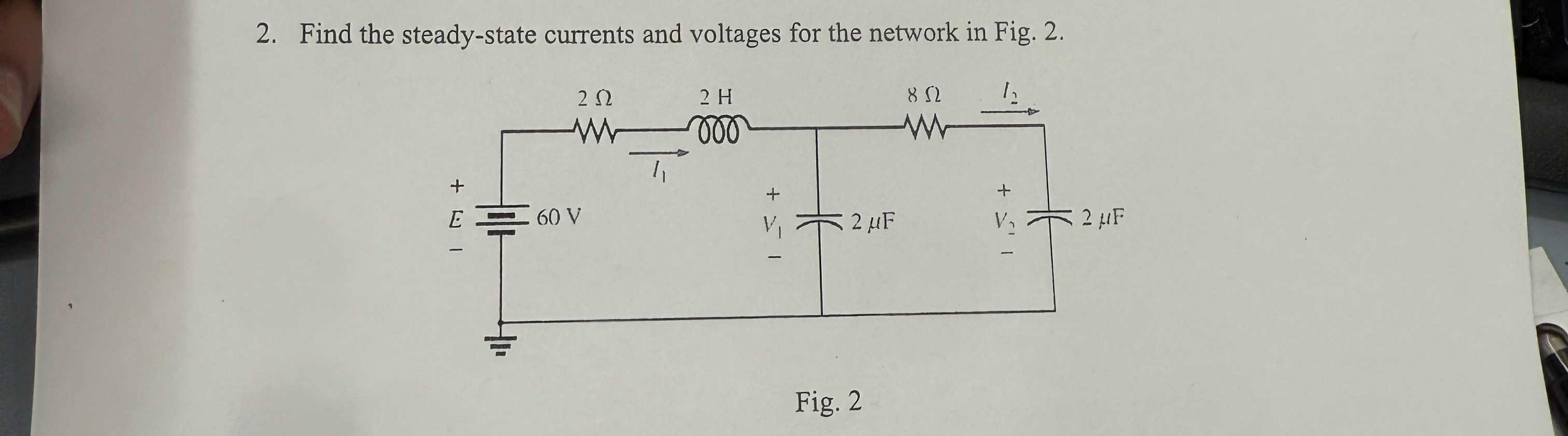 Find the steady - state currents and voltages for
