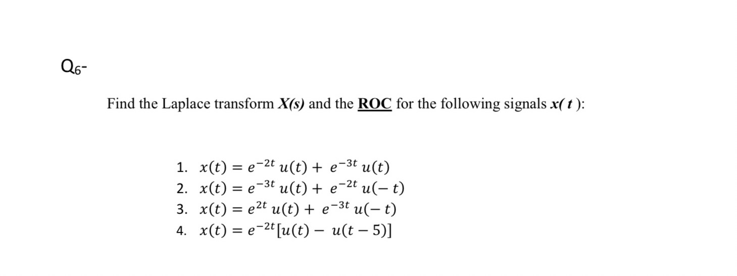 Q 6 - Find the Laplace transform x ( s ) and the