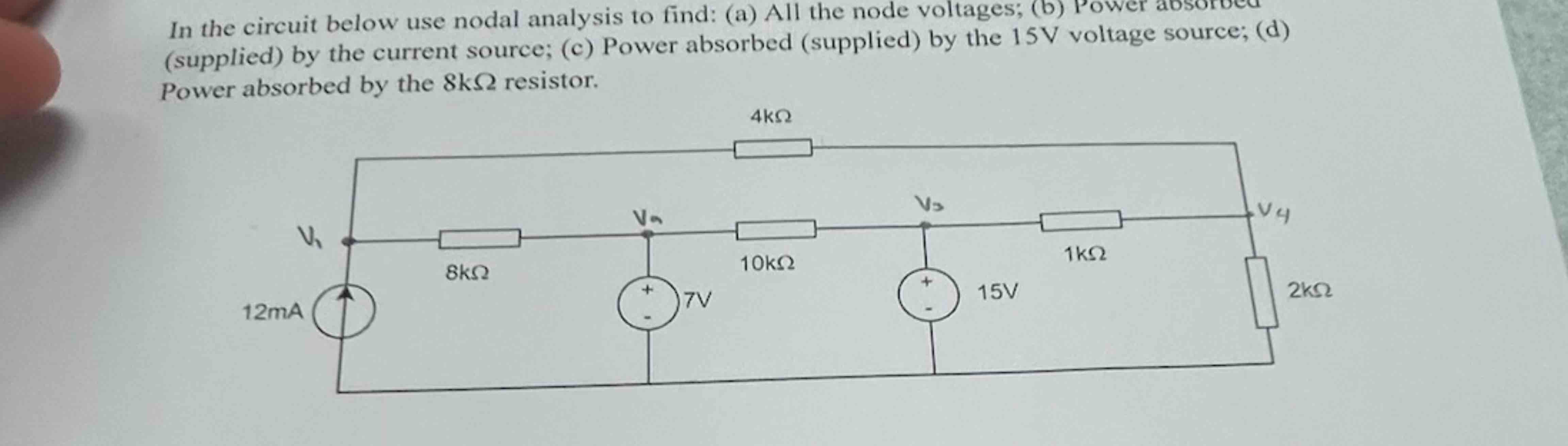 In the circuit below use nodal analysis to find: